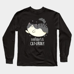 Everyday's A Caturday Cute Saturday Cat Pun Long Sleeve T-Shirt